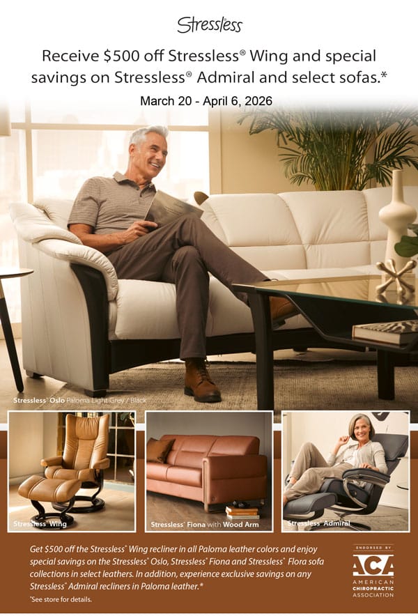 $500 off Stressless Wing and special savings on Stressless Admiral and select Sofas