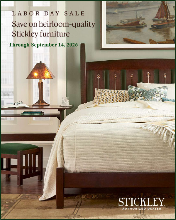 Labor Day Sale - Save on heirloom-quality Stickley furniture